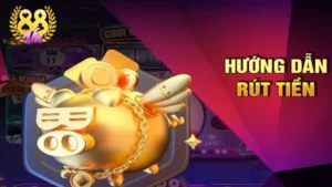 Rút Tiền 88vin | Nhanh Chóng – An Toàn – Đa Dạng Hình Thức